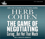 The Game of Negotiating: Caring...But Not That Much