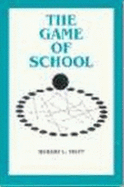 The Game of School