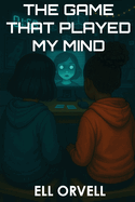 The Game That Played My Mind