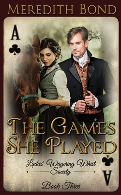 The Games She Played - Bond, Meredith