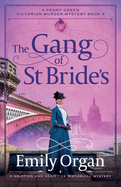 The Gang of St Bride's: A gripping and addictive historical mystery