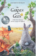 The Garden and the Glen: A Fable about Character and the Courage to Be Different