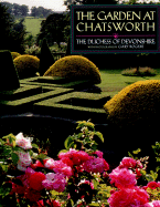 The Garden at Chatsworth - Duchess of Devonshire, The