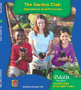 The Garden Club: Operations with Fractions
