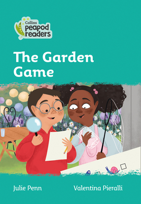 The Garden Game: Level 3 - Penn, Julie