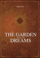 The Garden of All the Dreams: Chronicless of the Greater Dream III