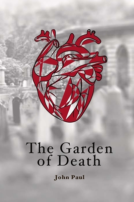 The Garden of Death - Paul, John