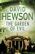 The Garden of Evil. David Hewson