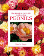 The Gardener's Guide to Peonies