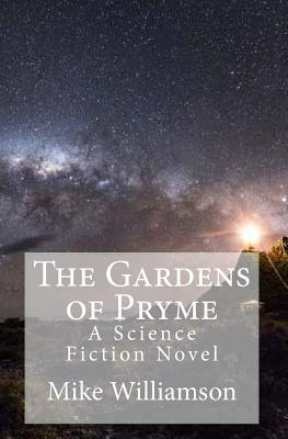 The Gardens of Pryme - Williamson, Mike