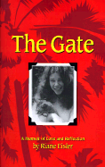 The Gate: A Memoir of Love and Reflection