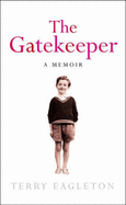 The Gatekeeper: A Memoir