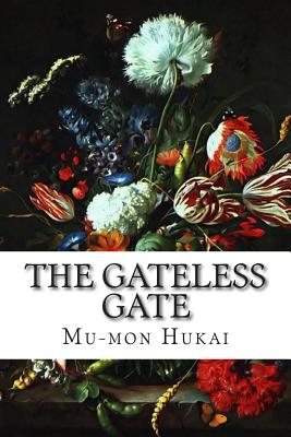 The Gateless Gate - Hukai, Mu-Mon