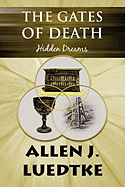 The Gates of Death: Hidden Dreams