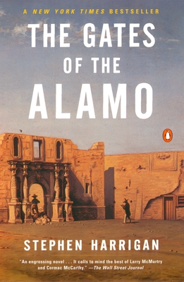 The Gates of the Alamo - Harrigan, Stephen