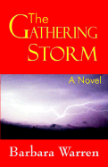The Gathering Storm --A Novel