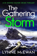 The Gathering Storm: An atmospheric, gripping Scottish police procedural