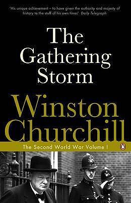 The Gathering Storm: The Second World War - Churchill, Winston