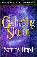 The Gathering Storm: Winds of Change in a Christian World