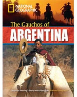 The Gauchos of Argentina: Footprint Reading Library 2200 - Geographic, National, and Waring, Rob