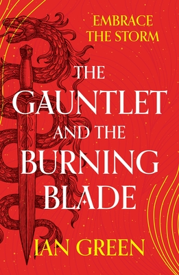 The Gauntlet and the Burning Blade - Green, Ian