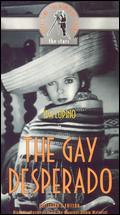 The Gay Desperado - Rouben Mamoulian