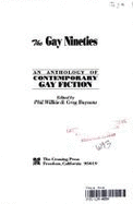 The Gay Nineties: An Anthology of Contemporary Gay Fiction