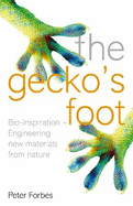 The Gecko's Foot: Bio-inspiration - Engineering New Materials and Devices from Nature