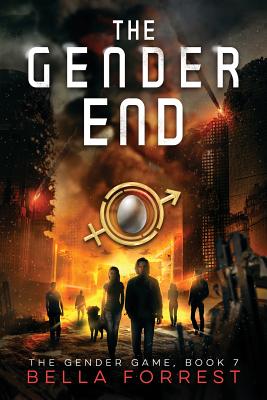 The Gender Game 7: The Gender End - Forrest, Bella