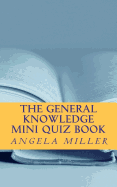 The general knowledge mini quiz book