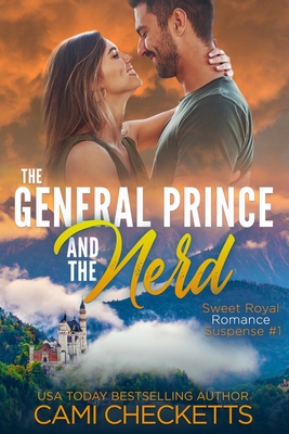 The General Prince and the Nerd - Checketts, Cami
