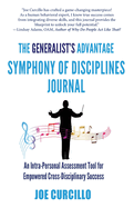 The Generalist's Advantage Symphony of Disciplines Journal: An Intra-Personal Assessment Tool for Empowered Cross-Disciplinary Success