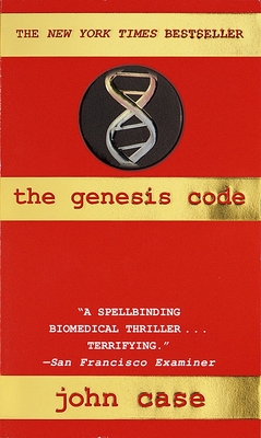 The Genesis Code: A Novel of Suspense - Case, John