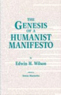 The Genesis of a Humanist Manifesto