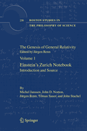 The Genesis of General Relativity: Sources and Interpretations