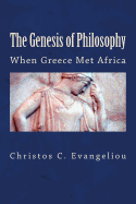 The Genesis of Philosophy: When Greece Met Africa