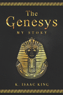 The Genesys: My Story