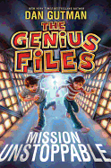 The Genius Files: Mission Unstoppable