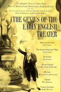 The Genius of the Early English Theater - Barnet, Sylvan (Editor), and Berman, Morton (Editor), and Burto, William (Editor)