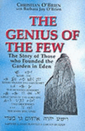 The Genius of the Few: The Story of Those Who Founded the Garden in Eden