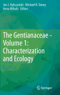 The Gentianaceae - Volume 1: Characterization and Ecology