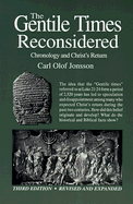 The Gentile Times Reconsidered: Chronology and Christ's Return - Jonsson, Carl Olof (Introduction by)