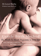 The Gentle Birth Method: The Month-by-Month Jeyarani Way Programme