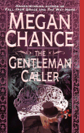 The Gentleman Caller - Chance, Megan