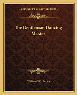 The Gentleman Dancing Master