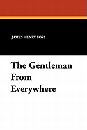 The Gentleman from Everywhere