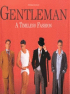 The Gentleman: The Guide to International Men's Fashion