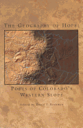The Geography of Hope: Poets of Colorado's Western Slope