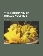 The Geography of Strabo Volume 2