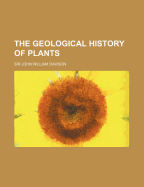 The Geological History of Plants